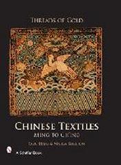 THREADS OF GOLD: CHINESE TEXTILES. MING TO CH'ING
