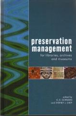 PRESERVATION MANAGEMENT FOR LIBRARIES, ARCHIVES AND MUSEUMS