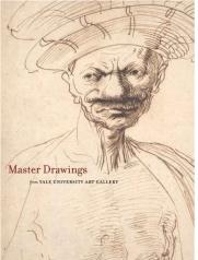 MASTER DRAWINGS FROM THE YALE UNIVERSITY ART GALLERY