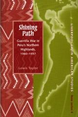 SHINING PATH: GUERILLA WAR IN PERU'S NORTHERN HIGHLANDS