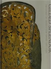 GILDED SPLENDOR: TREASURES OF CHINA'S LIAO EMPIRE (907-1175)