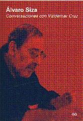 ALVARO SIZA CONVERSACIONES CON BALDEMAR CRUZ