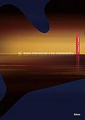 LA BIENNALE DI VENEZIA 63. MOSTRA INTERNAZIONALE D'ARTE CINEMATOGRAFICA.