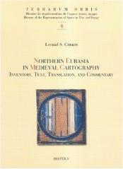 NORTHERN EURASIA IN MEDIEVAL CARTOGRAPHY : INVENTORY, TEXTS, TRANSLATION, AND COMMENTARY. TO. 4