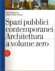 SPAZI PUBBLICI CONTEMPORANEI ARCHITECTURA A VOUME ZERO