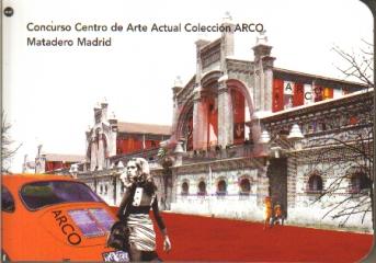 CONCURSO CENTRO DE ARTE ACTUAL COLECCION ARCO MATADERO MADRID
