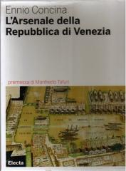 L'ARSENALE DELLA REPUBBLICA DI VENEZIA