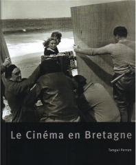 LE CINEMA EN BRETAGNE