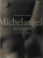 MICHELANGELO SCULTORE