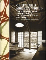 CRAFTING A MODERN WORLD THE DESIGNS OF ANTONIN AND NOEMI RAYMOND