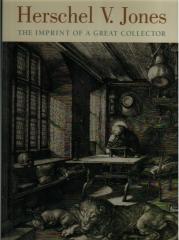 HERSCHEL V. JONES THE IMPRINT OF A GREAT COLLECTOR