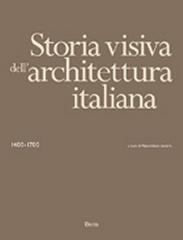 STORIA VISIVA DELL'ARCHITETTURA ITALIANA. 1400-1700