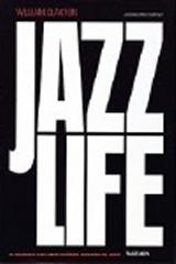 JAZZ LIFE: A JOURNEY FOR JAZZ ACROSS AMERICA IN 1960
