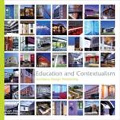 EDUCATION AND CONTEXTUALISM ARCHITECTS DESIGN PERTNERSHIP