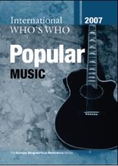 INTERNATIONAL WHO'S WHO IN POPULAR MUSIC 2007