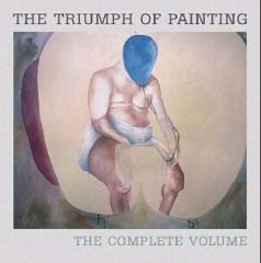TRIUMPH OF PAINTING: THE COMPLETE COLLECTION SAATCHI GALLERY