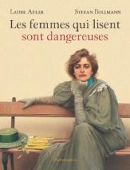 LES FEMMES QUI LISENT SONT DANGEREUSES