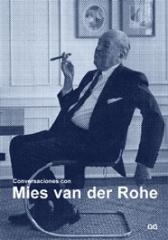 MIES VAN DER ROHE CONVERSACIONES