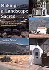 MAKING A LANDSCAPE SACRED: OUTLYING CHURCHES AND ICON STANDS IN SPHAKIA, SOUTHWESTERN CRETE