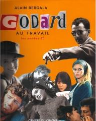 GODARD AU TRAVAIL : LES ANNÉES 60