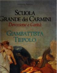 SCUOLA GRANDE DEI CARMINI. DEVOZIONE E CARITÀ. GIAMBATTISTA TIEPOLO.