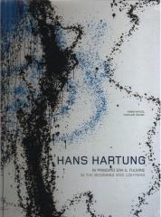 HANS HARTUNG : IN PRINCIPIO ERA IL FULMINE