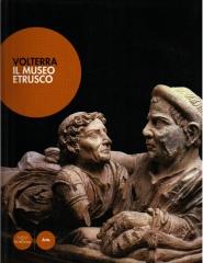 VOLTERRA IL MUSEO ETRUSCO