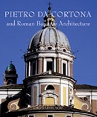 PIETRO DA CORTONA AND ROMAN BAROQUE ARCHITECTURE