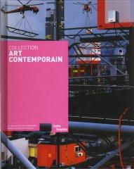 COLLECTION ART CONTEMPORAIN : LA COLLECTION DU CENTRE POMPIDOU