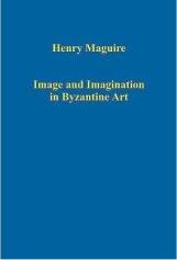IMAGE AND IMAGINATION IN BYZANTINE ART