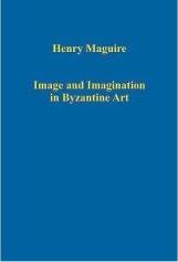 IMAGE AND IMAGINATION IN BYZANTINE ART