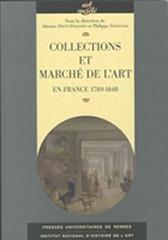 COLLECTIONS ET MARCHE DE L'ART EN FRANCE 1789-1848