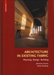ARCHITECTURE IN EXISTING FABRIC PLANNING, DESIGN AND BUILDING