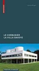 LE CORBUSIER: LA VILLA SAVOYE
