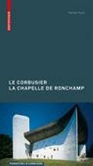 LE CORBUSIER: LA CHAPELLE DE RONCHAMP