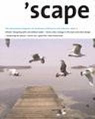 'SCAPE THE INTERNATIONAL MAGAZINE OF LANDSCAPE ARCHITECTURE AND URBANISM  2/ 2007