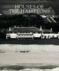 HOUSES OF THE HAMPTONS, 1880-1930