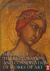 HISTORY OF THE RESTORATION AND CONSERVATION OF WORKS OF ART