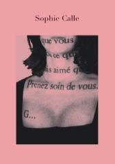 PRENEZ SOIN DE VOUS  SOPHIE CALLE