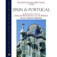 SPAIN AND PORTUGAL : A REFERENCE GUIDE FROM THE RENAISSANCE TO THE PRESENT