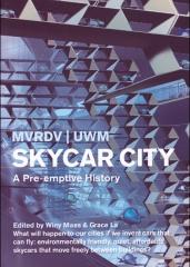 SKYCAR CITY A PRE-EMPTIVE HISTORY