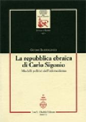 LA REPUBBLICA EBRAICA DI CARLO SIGONIO. MODELLI POLITICI DELL'ETÀ MODERNA