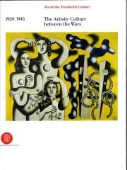 L'ARTE DEL XX SECOLO: THE ARTISTIC CULTURE BETWEEN THE WARS 1920-1945 Vol.2
