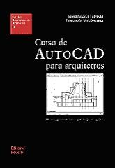 CURSO DE AUTOCAD PARA ARQUITECTOS PLANOS, PRESENTACIONES Y TRABAJO EN EQUIPO