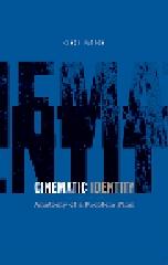 CINEMATIC IDENTITY : ANATOMY OF A PROBLEM FILM