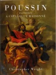 POUSSIN PAINTINGS : A CATALOGUE RASONNE