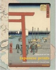 JAPANESE PRINTS : CATALOGUE OF THE VAN GOGH MUSEUM COLLECTION