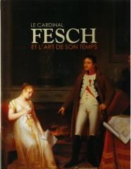 LE CARDINAL FESCH ET L'ART DE SON TEMPS