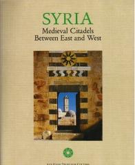 SYRIA MEDIEVAL CITADELS BETWEEN EAST AND WEST