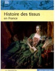 HISTOIRE DES TISSUS EN FRANCE